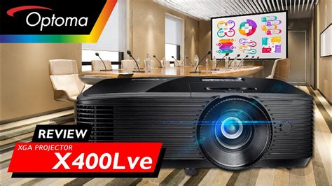 Optoma X400LVe: A Comprehensive Review of an Advanced Projector